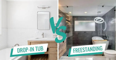 Drop In Tub vs Freestanding for Your Bathroom Remodel